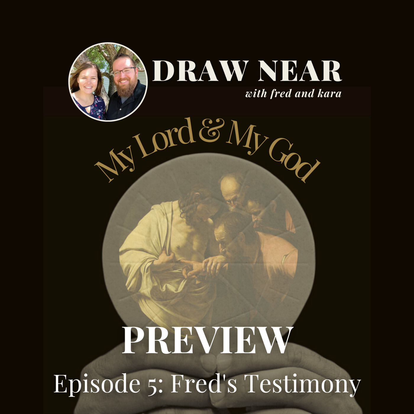 PREVIEW: My Lord & My God Ep 5: Fred's Testimony