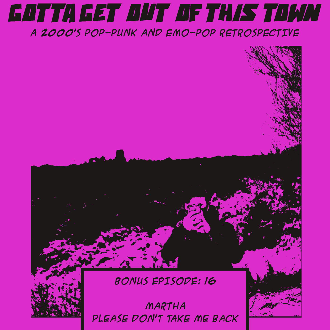 Bonus Episode 16: Martha - Please Don't Take Me Back