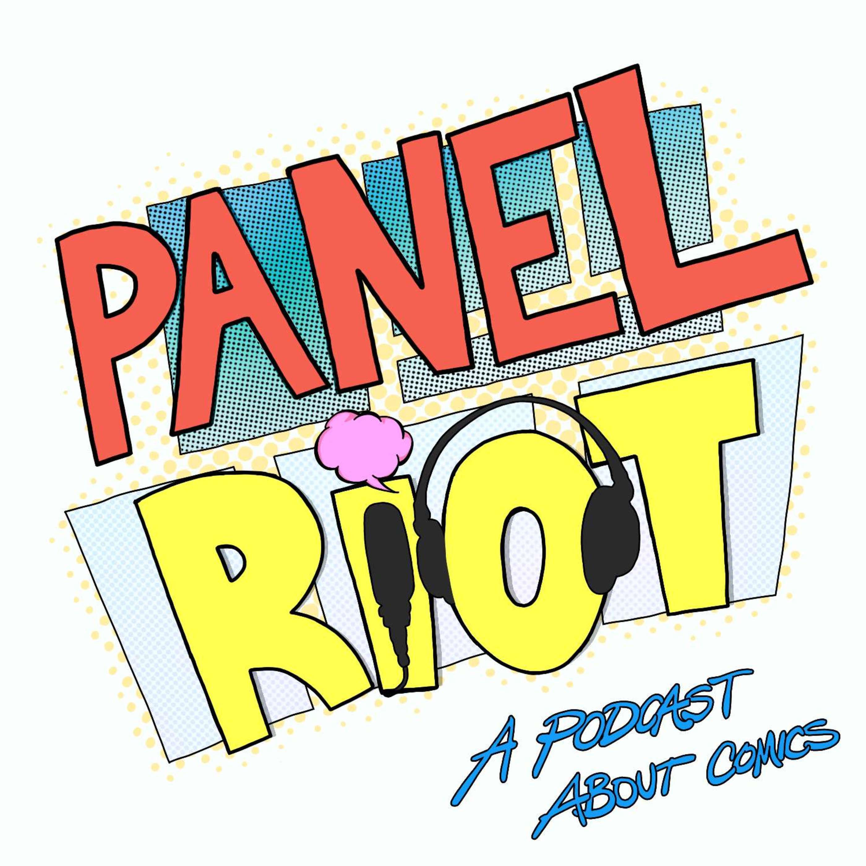 Panel Riot 80: Re-Edited episode artwork