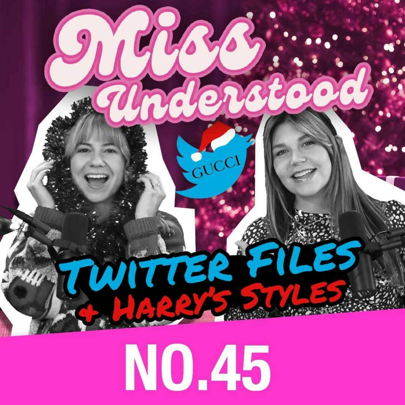Miss Understood No. 45 — Twitter Files & Harry's Styles