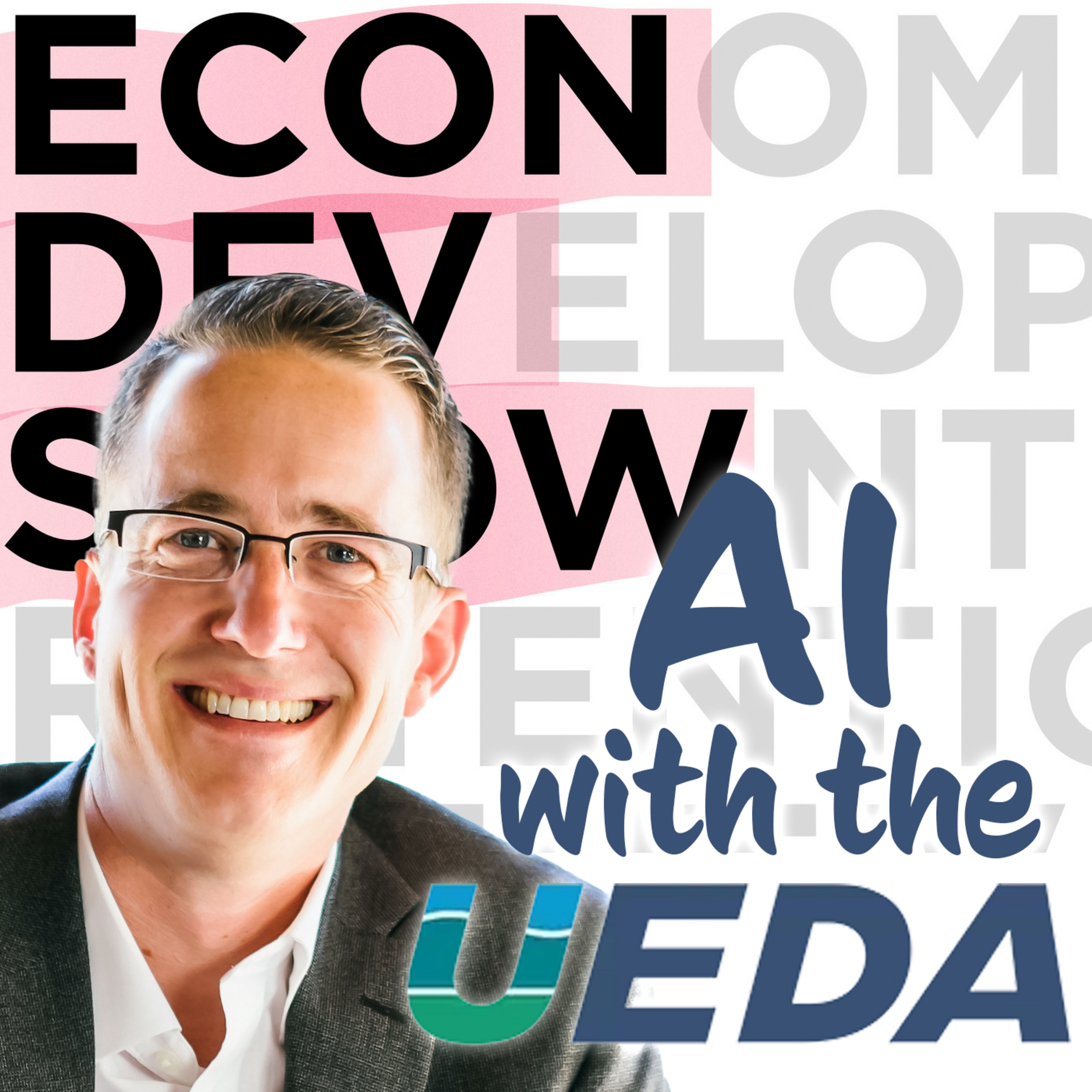 Econ Dev Show Podcast - Economic Development