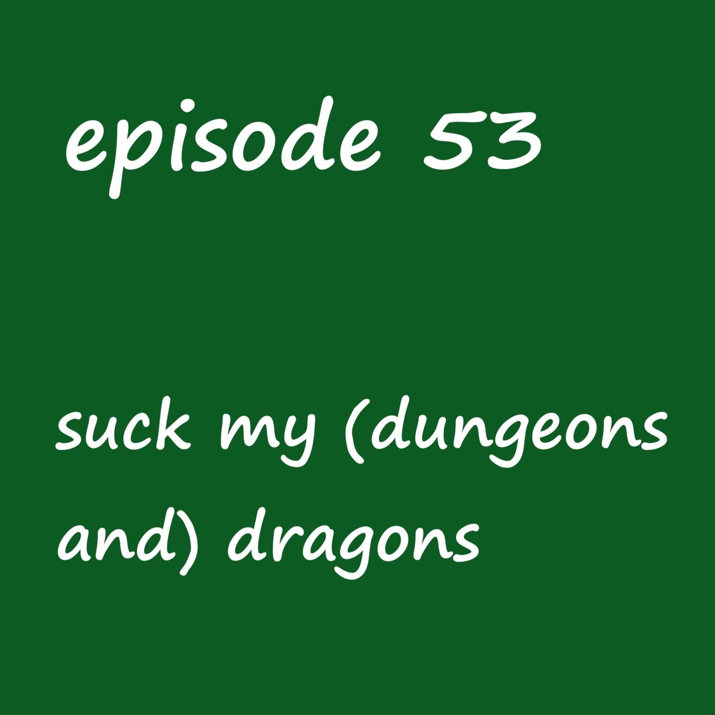 suck my (dungeons and) dragons