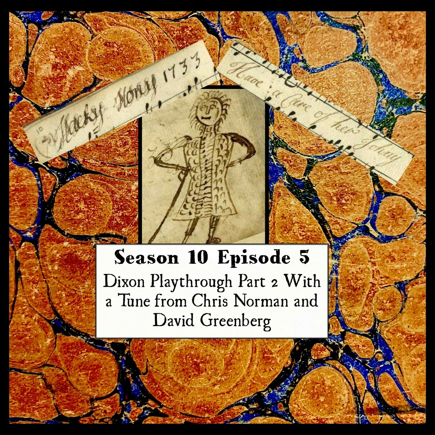 S 10 E 05 Dixon Playthrough Part 2 With a Tune from Chris Norman and David Greenberg