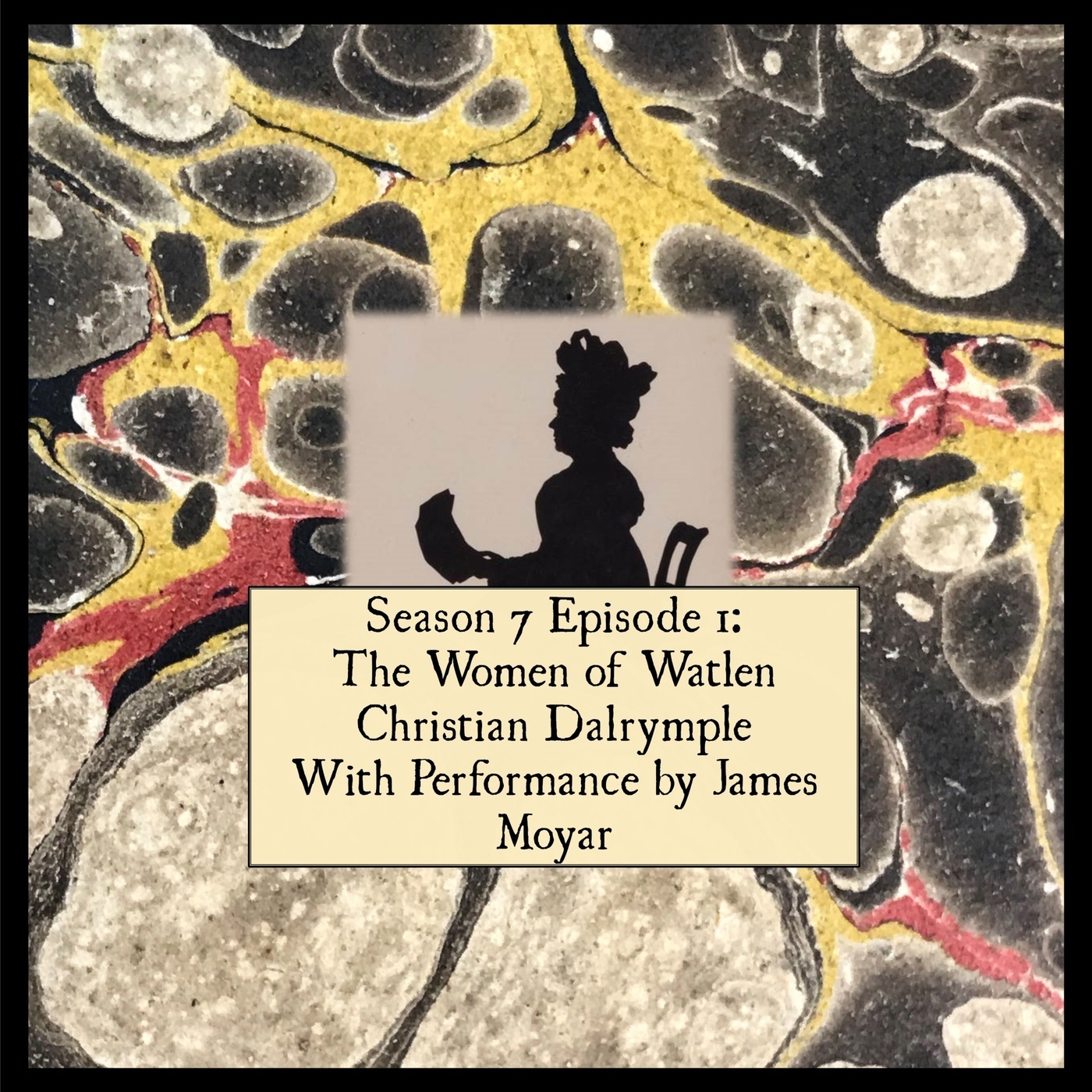 S7 E01 Women of Watlen: Christian Dalrymple with Performance by James Moyar