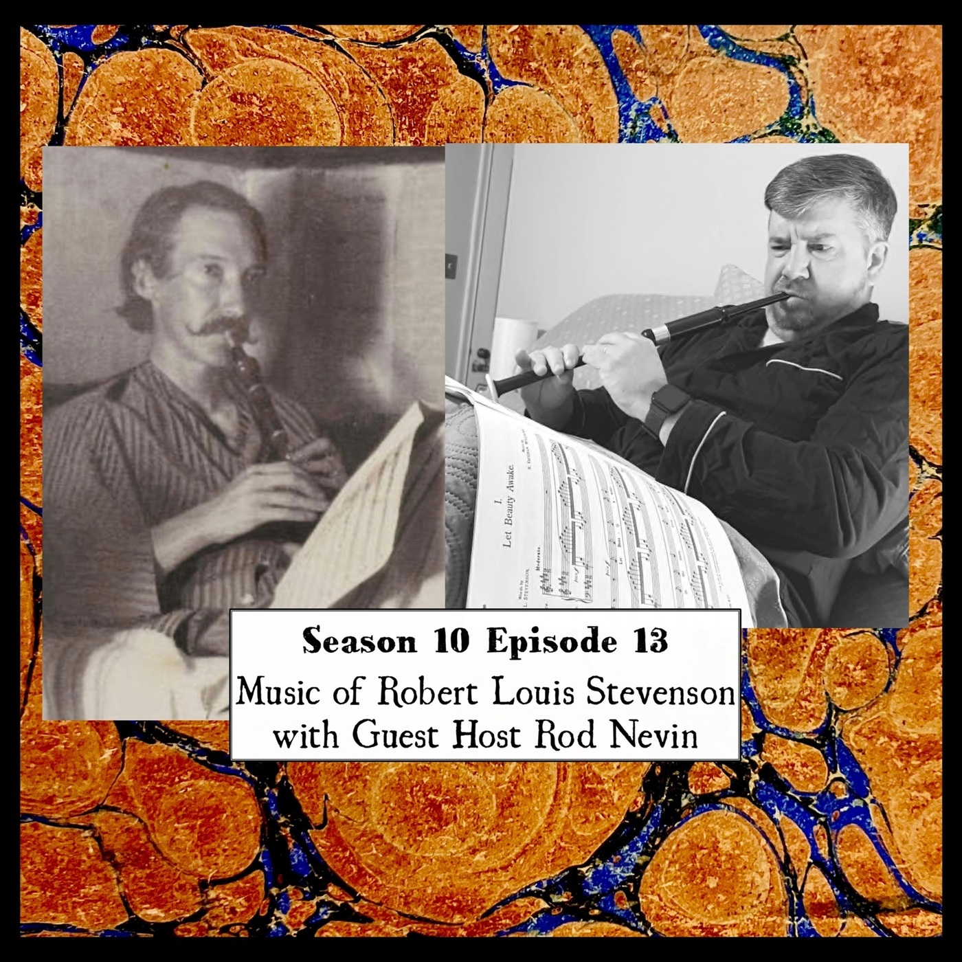 S 10 E 13 Music of Robert Louis Stevenson with Guest Host Rod Nevin