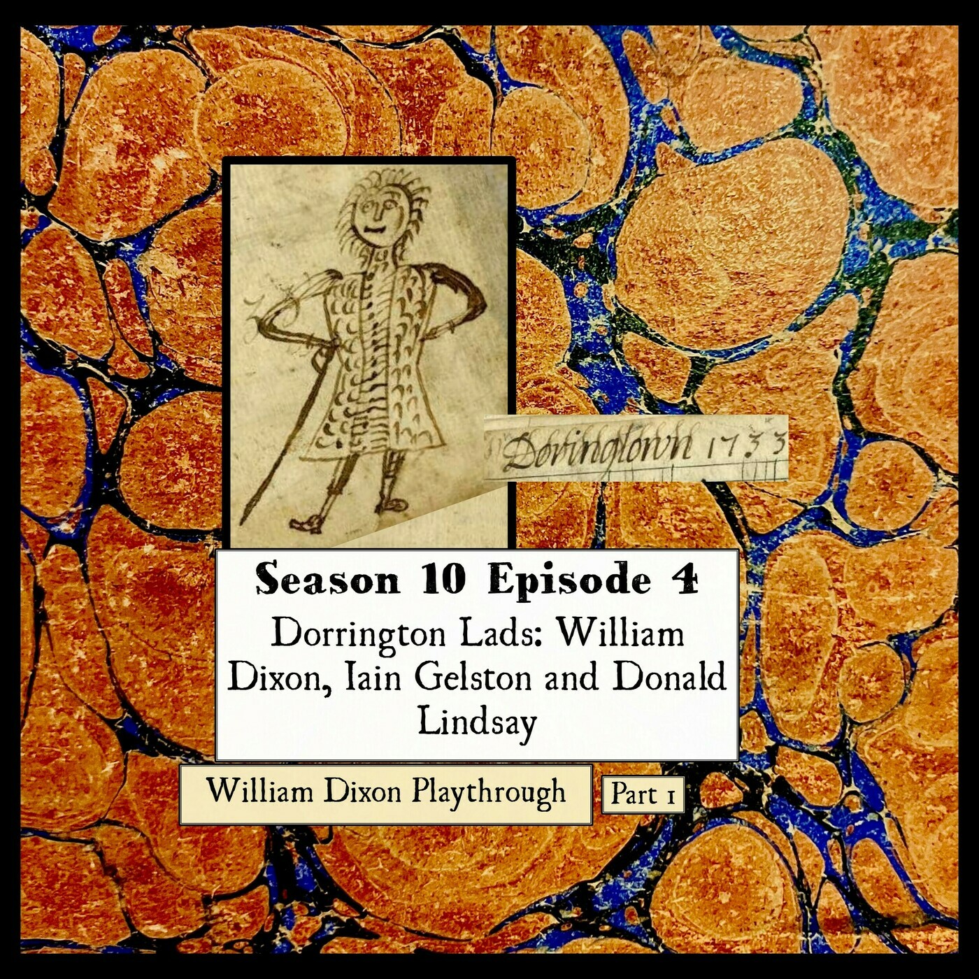 S 10 E 04 Dorrington Lads: William Dixon, Iain Gelston and Donald Lindsay