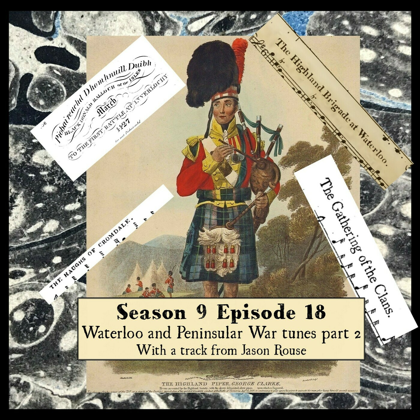 S 09 E 18 Waterloo and Peninsular War tunes part 2 With a track from Jason Rouse